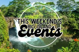 Big Island Weekend Events June 23-25 + PRIDE Weekend!