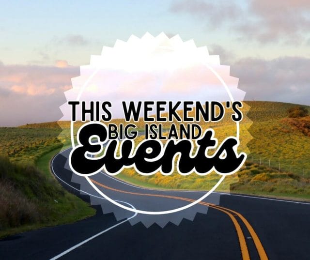 Top 10 Free Big Island Weekend Events | April 1-2, 2023